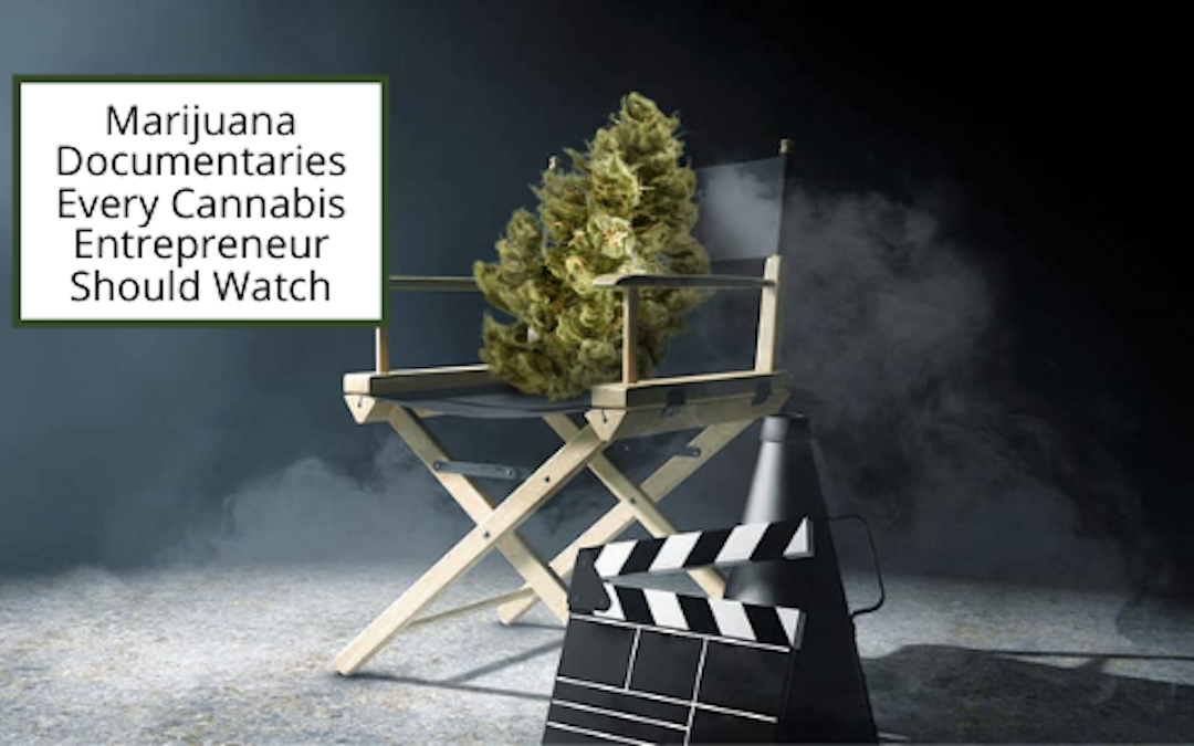 Cameron Forni Marijuana Documentaries Every Cannabis Entrepreneur Should Watch (1)